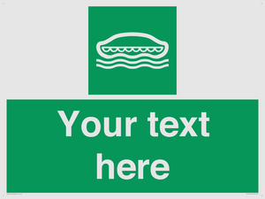 Custom sign safe condition Lifeboat